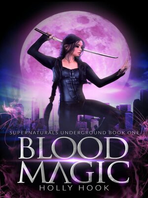 cover image of Blood Magic [Supernaturals Underground, Book 1]